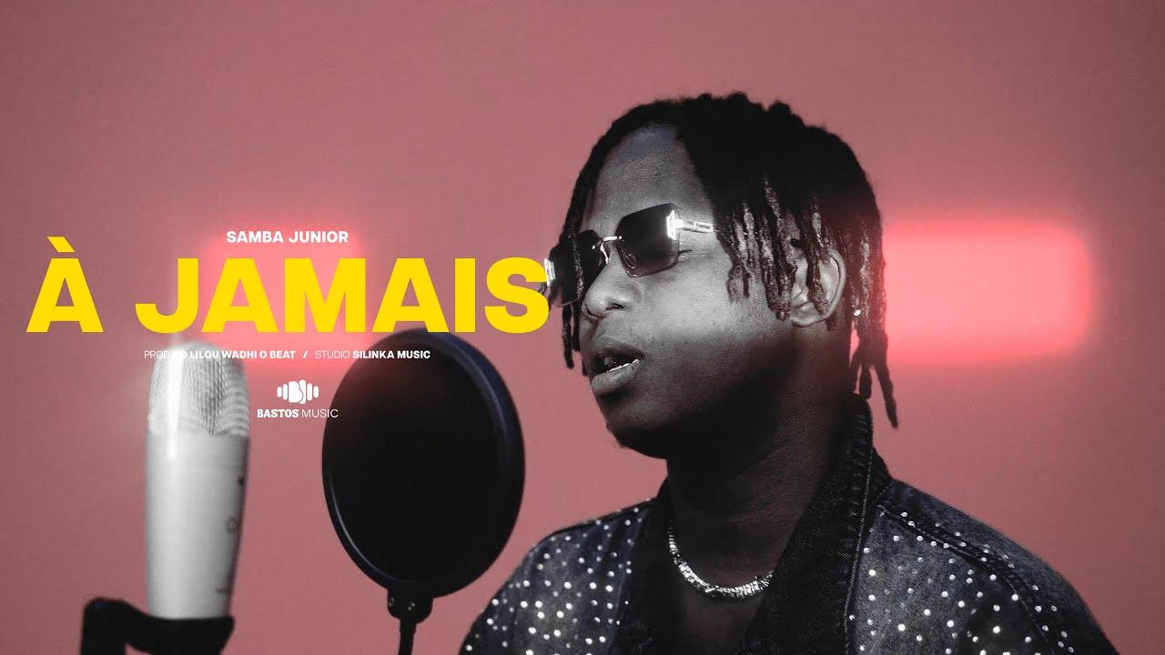 Miniature de la vidéo : Samba Junior – À Jamais (Clip Officiel)